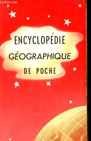 ENCYCLOPEDIE GEOGRAPHIQUE DE POCHE