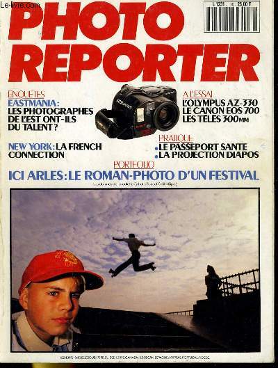 PHOTO-REPORTER N10 - ARLES: LE ROMAN PHOTO D'UN FESTIVAL - EASTMANIE: LES PHOTOGRAPHES DE L'EST ONT-ILS DU TALENT?..