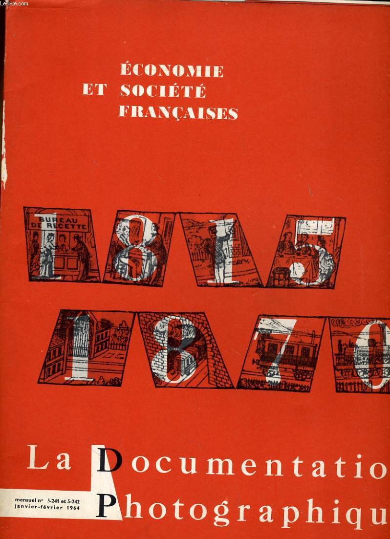 LA DOCUMENTATION PHOTOGRAPHIQUE N5-241 - ECONOMIE ET SOCIETE FRANCAISE