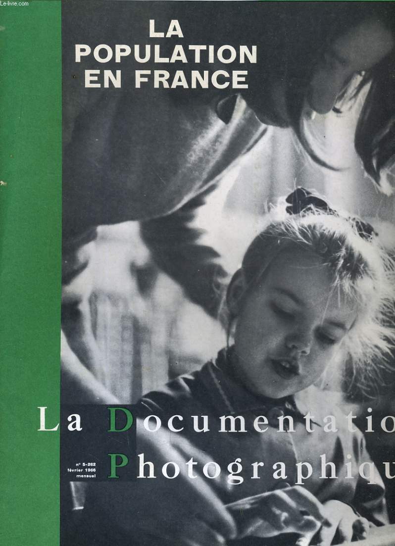 LA DOCUMENTATION PHOTOGRAPHIQUE N5-262 - LA POPULATION EN FRANCE