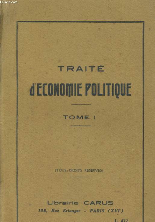 TRAITE D'ECOOMIE POLITIQUE TOME 1