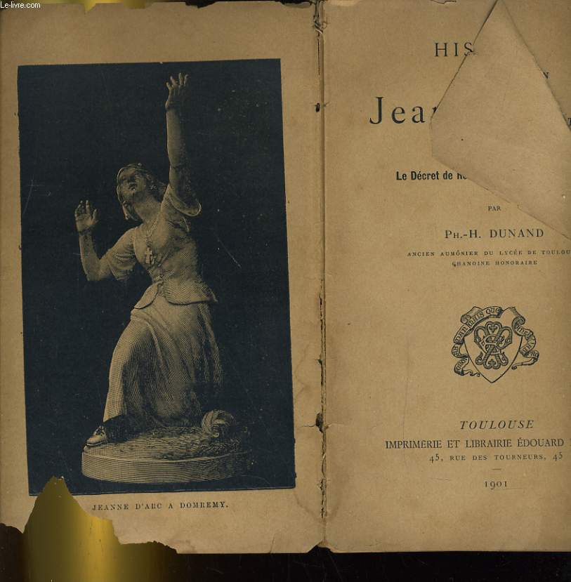 HISTOIRE DE JEANNE D'ARC AVEC LE DECRET DE ROME QUI LA DECLARE VENERABLE