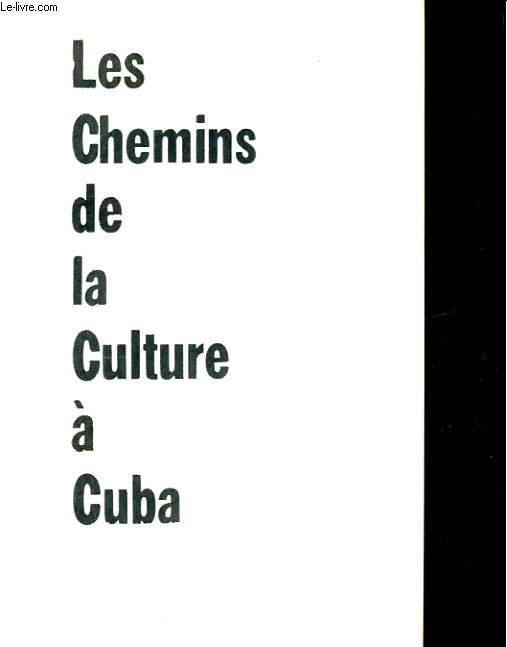 LES CHEMINS DE LA CULTURE A CUBA