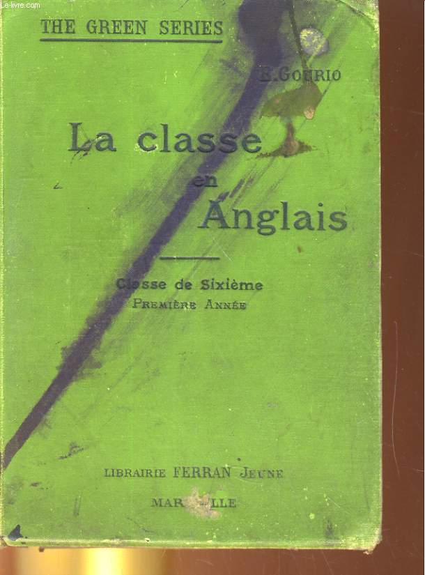 LA CLASSE EN ANGLAIS. CLASSE DE SIXIEME, PREMIERE ANNEE