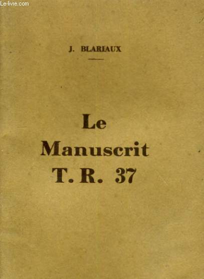 LE MANUSCRIT T. R. 37