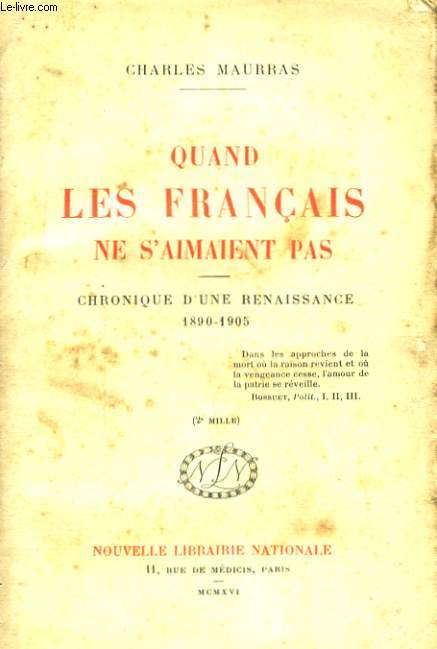 QUAND LES FRANCAIS NE S'AIMENT PAS. CHRONIQUE D'UNE RENAISSANCE 1890-1905
