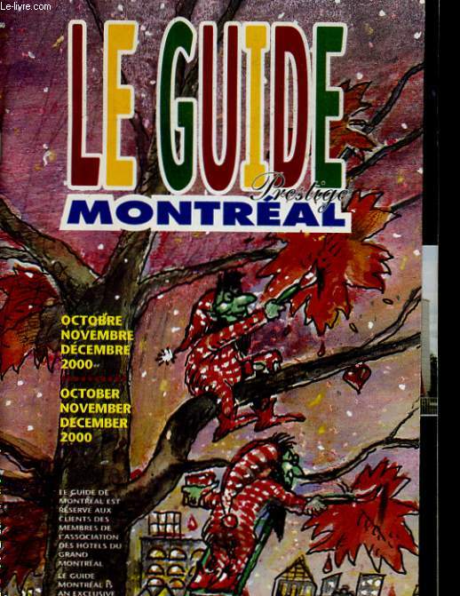 LE GUIDE MONTREAL PRESTIGE - OCTOBRE, NOVEMBRE, DECEMBRE 2000