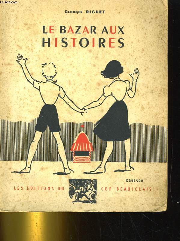 LE BAZAR AUX HISTOIRES. contes pour les enfants