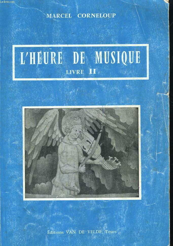 L'HEURE DE MUSIQUE, LIVRE II. LIVRE DE L'ELEVE