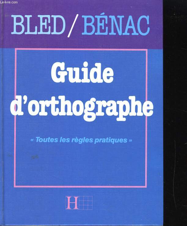 GUIDE D'ORTHOGRAPHE