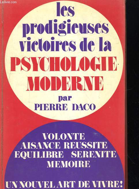 LES PRODIGIEUSES VICTOIRES DE LA PSYCHOLOGIE MODERNE 1.
