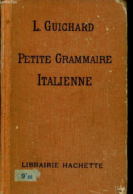 PETITE GRAMMAIRE ITALIENNE. theorie et exercices