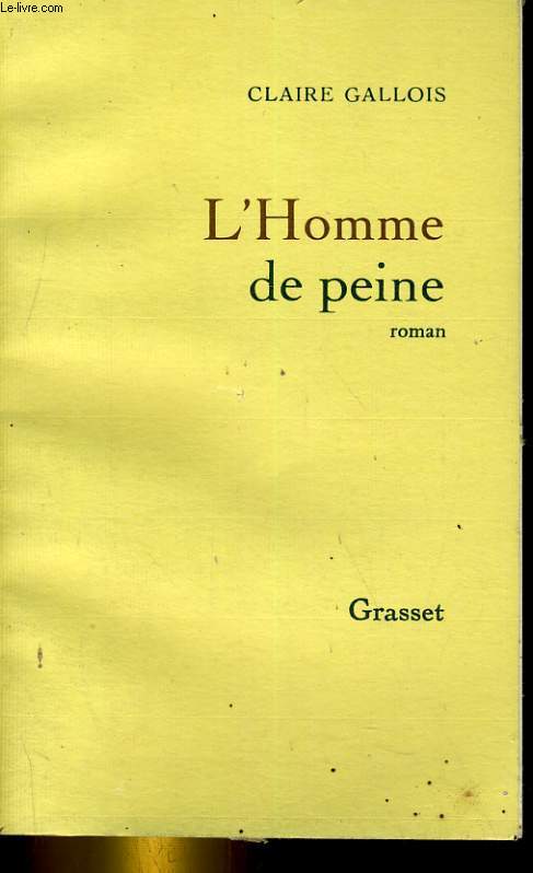 L'HOMME DE PEINE. ROMAN