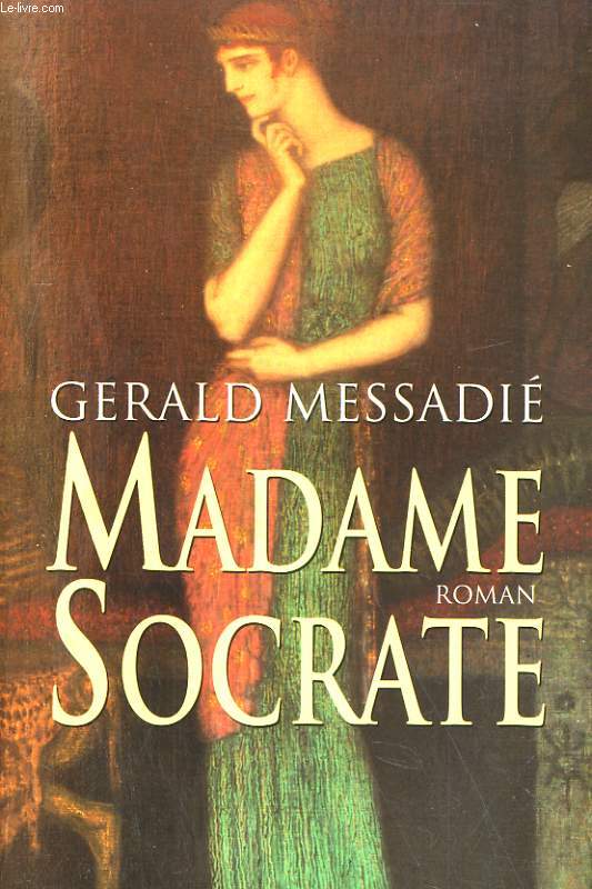 MADAME SOCRATE. ROMAN