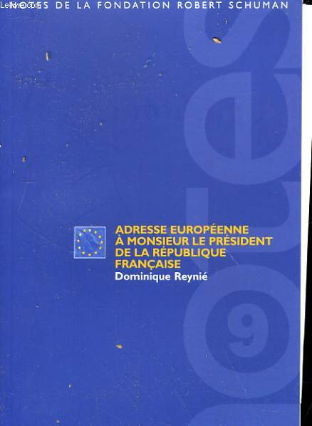 ADRESSE EUROPEENNE A MONSIEUR LE PRESIDENT DE LA REPUBLIQUE FRANCAISE