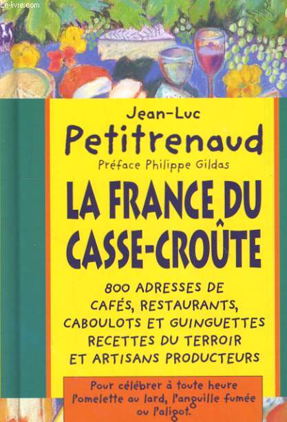 LA FRANCE DU CASSE-CROUTE