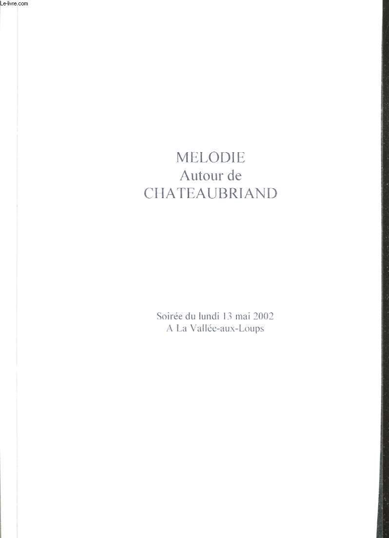 MELODIE AUTOUR DE CHATEAUBRIAND. SOIREE DU LUNDI 13 MAI 2002 A LA VALLEE-AUX-LOUPS
