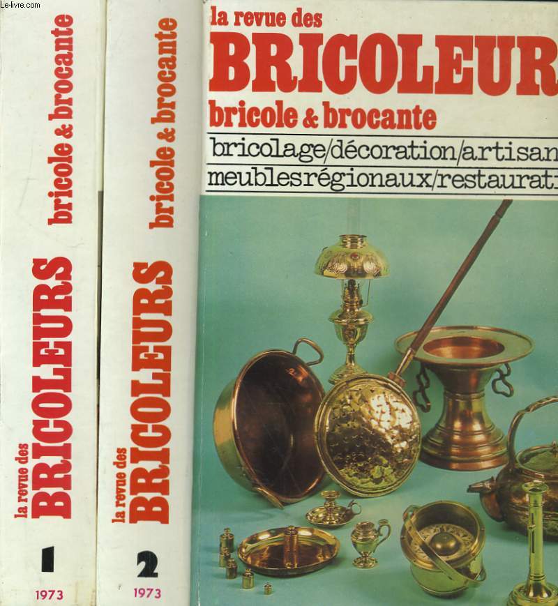 LA REVUE DES BRICOLEURS, BRICOLE & BROCANTE DU N1 AU N14 DE L'ANNEE 1973. EN 2 VOLUMES.