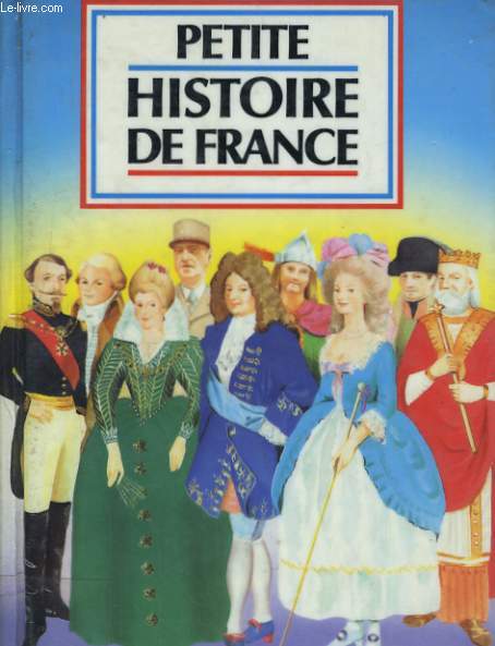 PETITE HISTOIRE DE FRANCE