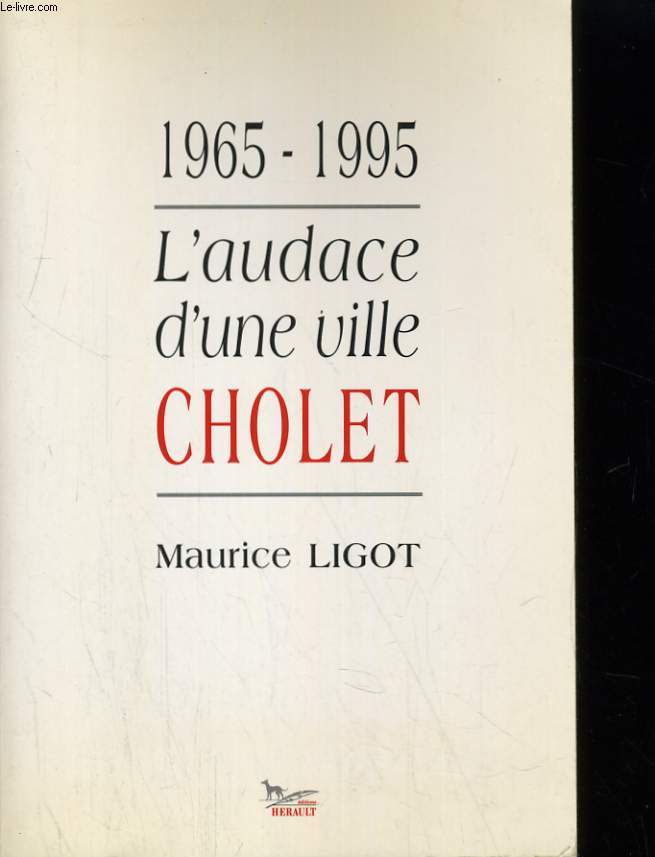 1965-1995, L'AUDACE D'UNE VILLE CHOLET