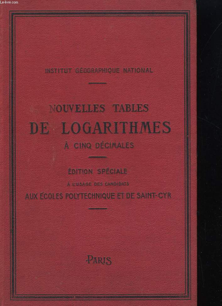 Nouvelles tables de logarithmes  cinq dcimales pour les lignes trigonomtriques dans les deux systmes de la division sexagsimale du quadrant et pour les nombres de 1  12.000