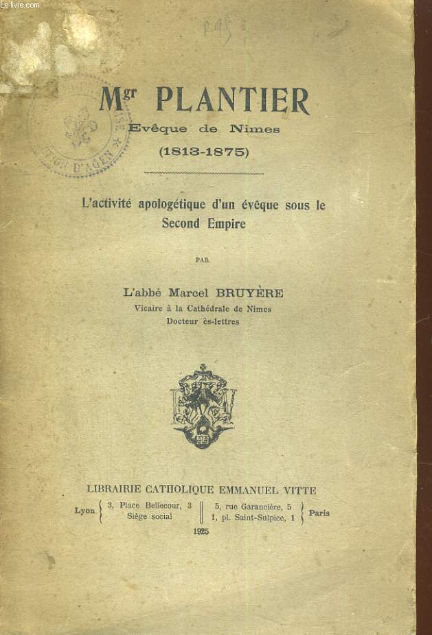 Mgr PLANTER, EVEQUE DE NOMES (1813-1875). L'ACTIVITE APOLOGETIQUE D'UN EVEQUE SOUS LE SECOND EMPIRE