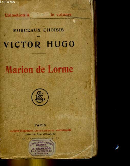 MORCEAUX CHOISIS DE VICTOR HUGO. MARION DE LORME