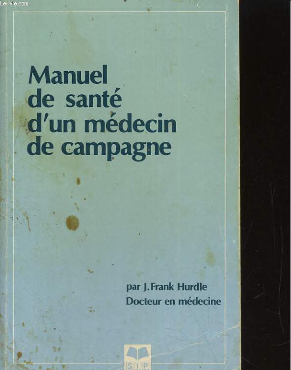 MANUEL DE SANTE D'UN MEDECIN DE CAMPAGNE