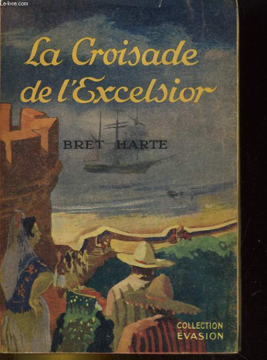 LA CROISADE DE L'EXCELSIOR (THE CRUSADE OF THE 