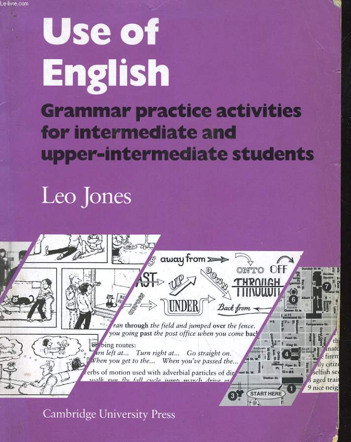 USE OF ENGLISH: Grammar Practice Activities for Intermediate and Upper-Intermediate Students