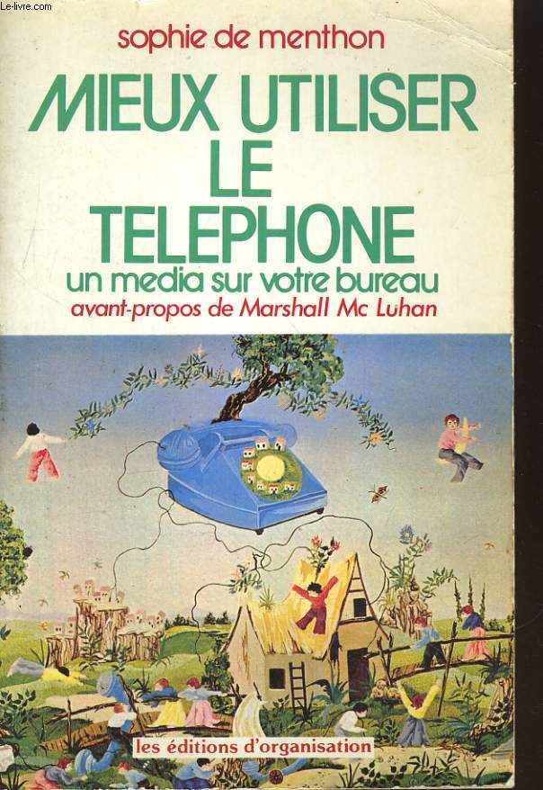 MIEUX UTILISER LE TELEPHONE, UN MEDIA SUR VOTRE BUREAU