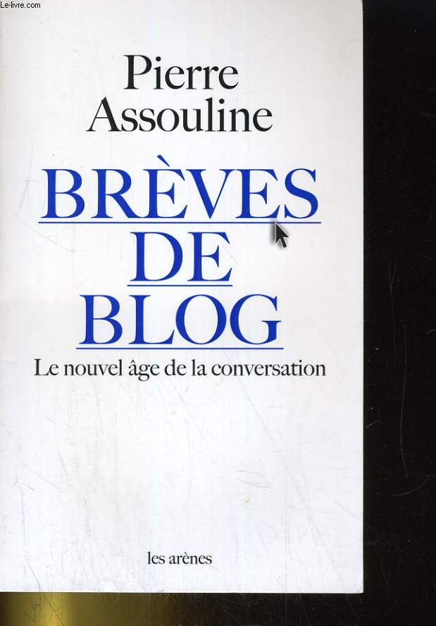 BREVES DE BLOG. LE NOUVEL AGE DE LA CONVERSATION