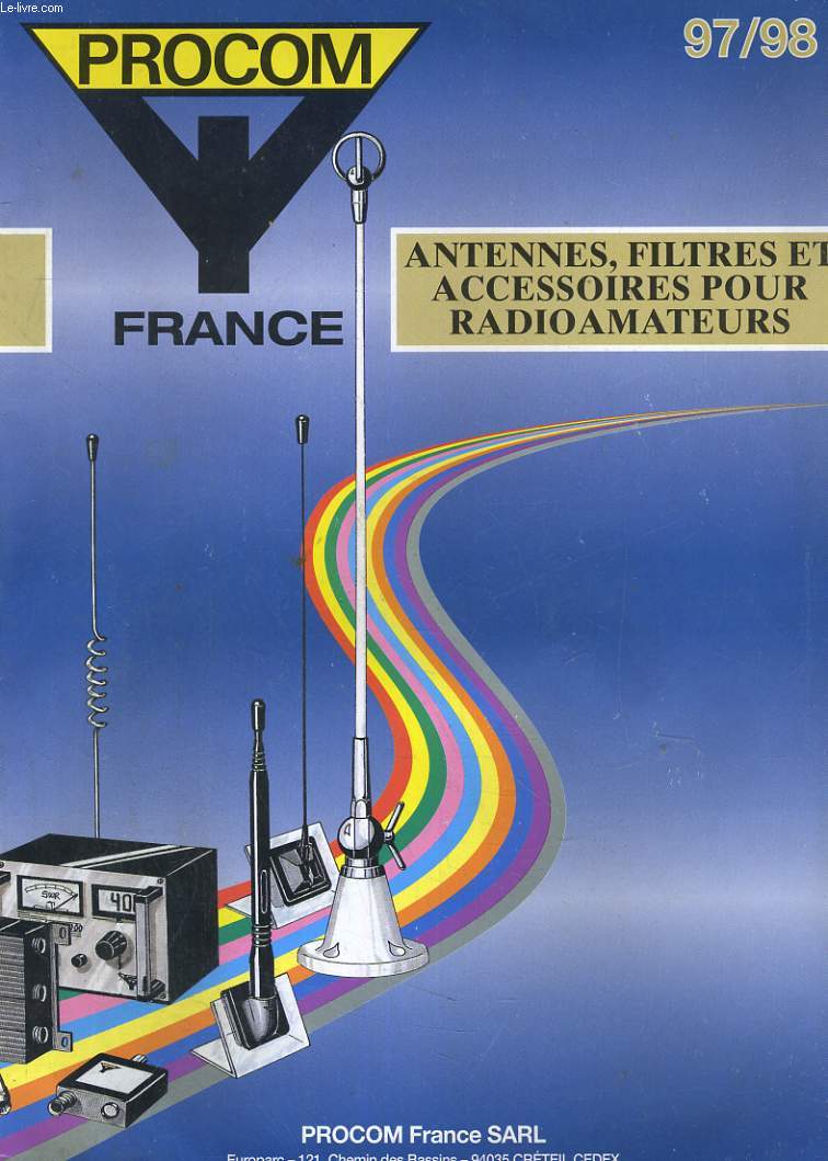 PROCOM FRANCE 97/98. ANTENNES, FILTRES ET ACCESSOIRES POUR RADIOAMATEURS