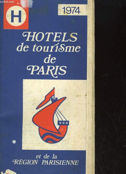 OTELS DE TOURISME DE PARIS ET DE LA REGION PARISIENNE 1974