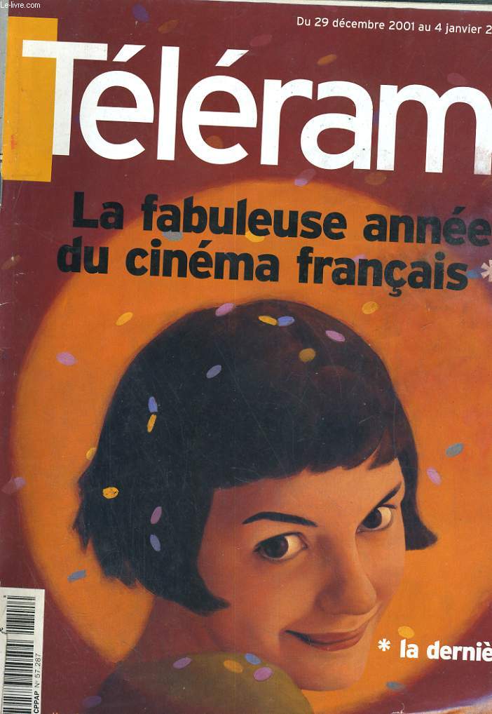 TELERAMA N2711. LA FABULEUSE ANNEE DU CINEMA FRANCAIS...
