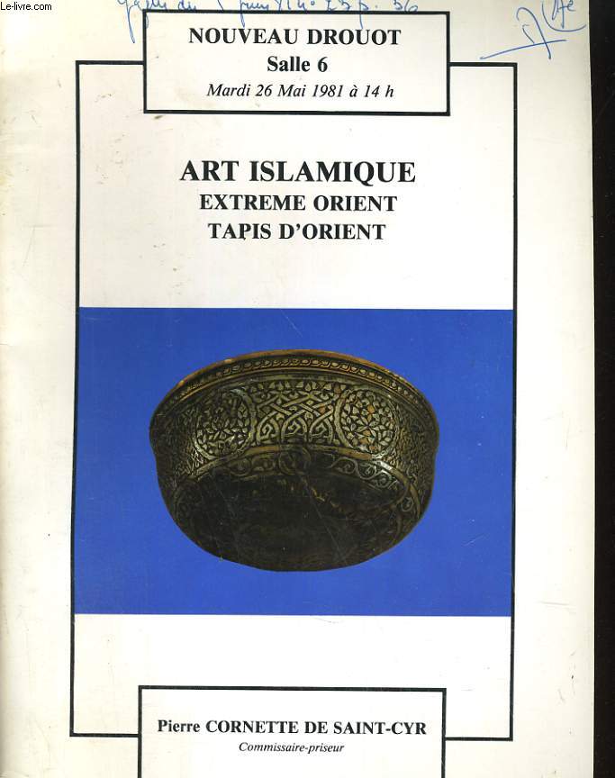CATALOGUE DE VENTES AUX ENCHERES. ART ISLAMIQUE, EXTREME ORIENT, TAPIS D'ORIENT, DROUOT SALLE 6, MARDI 26 MAI 1981