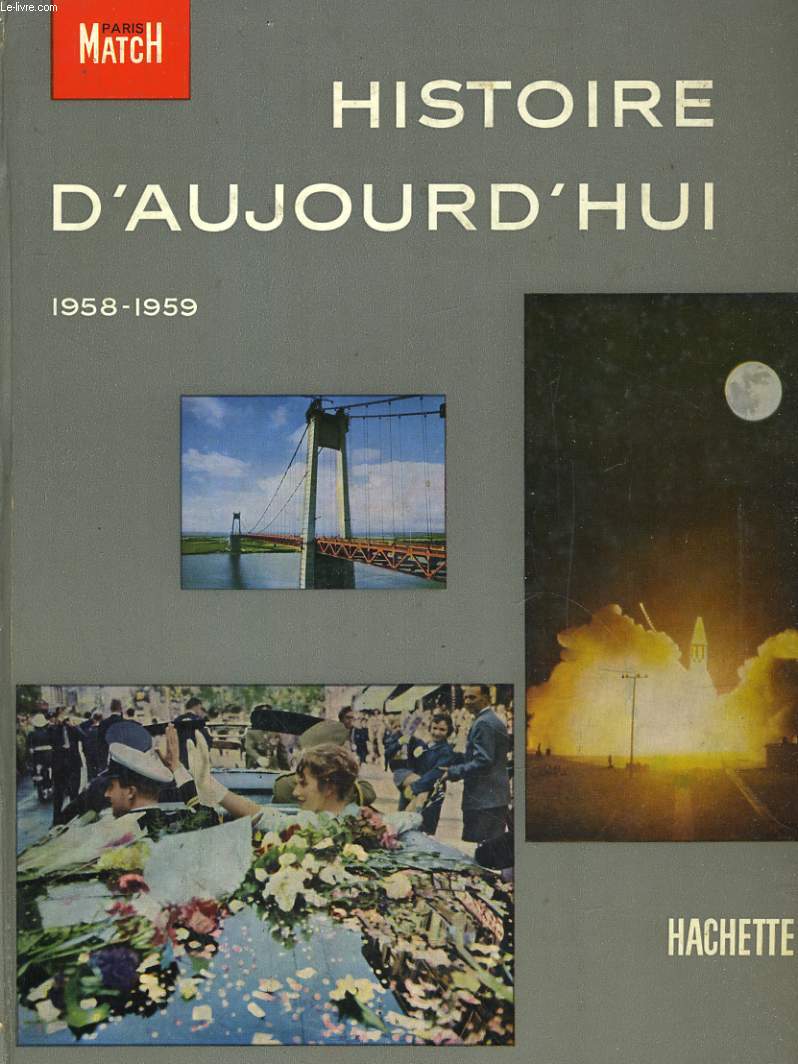 1958-1959 HISTOIRE D'AUJOURD'HUI