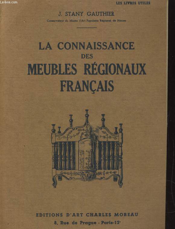 LA CONNAISSANCE DES MEUBLES REGIONAUX FRANCAIS