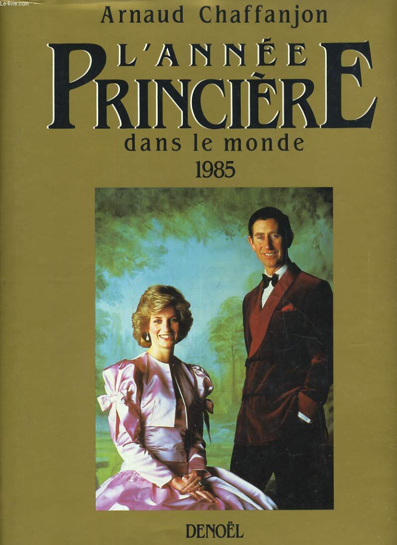 L'ANNEE PRINCIERE DANS LE MONDE 1985