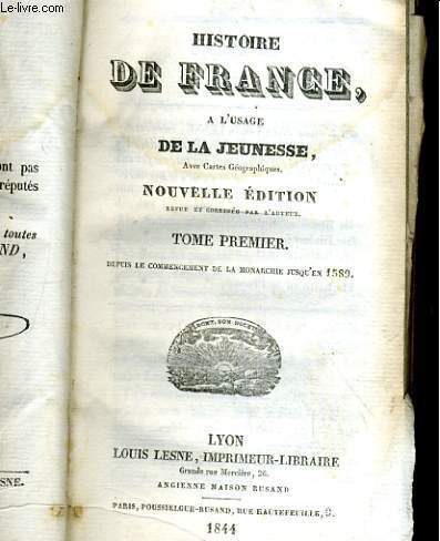 HISTOIRE DE FRANCE, A L'USAGE DE LA JEUNESSE. TOME PREMIER