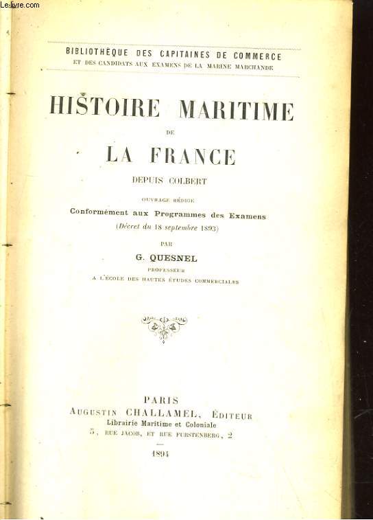 HISTOIRE MARITIME DE LA FRANCE DEPUIS COLBERT
