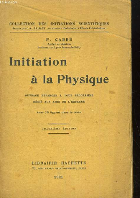 INITIATION A LA PHYSIQUE.