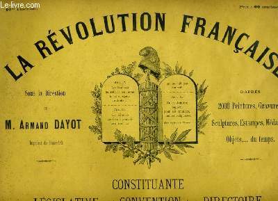 LA REVOLUTION FRANCAISE 10me FASCICULE. DANTON, DUC DE BRUNSWICK ET KELLERMAN...