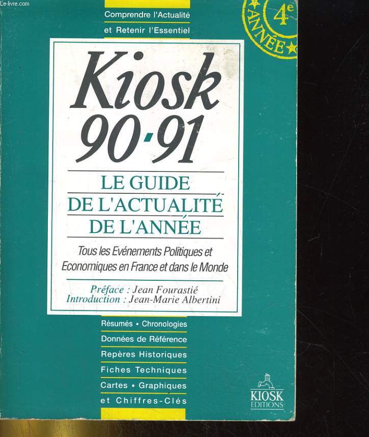 KIOSK 90-91. LE GUIDE DE L'ACTUALITE DE L'ANNEE