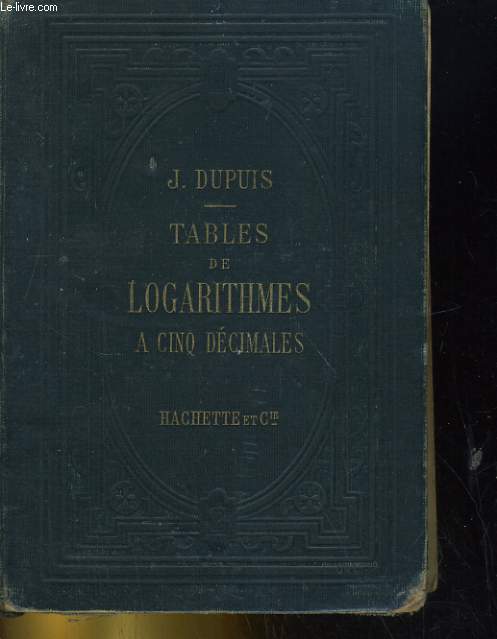 TABLES DE LOGARITHMES A CINQ DECIMALES D'APRES J. DE LALANDE