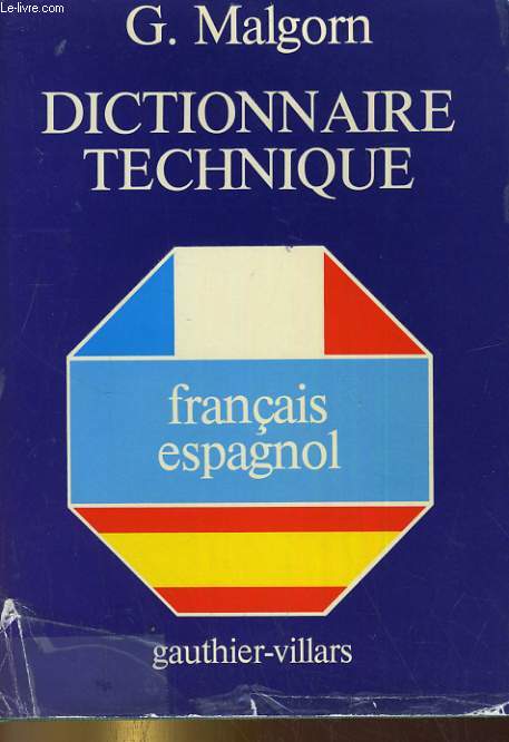 DICTIONNAIRE TECHNIQUE FRANCAIS-ESPAGNOL
