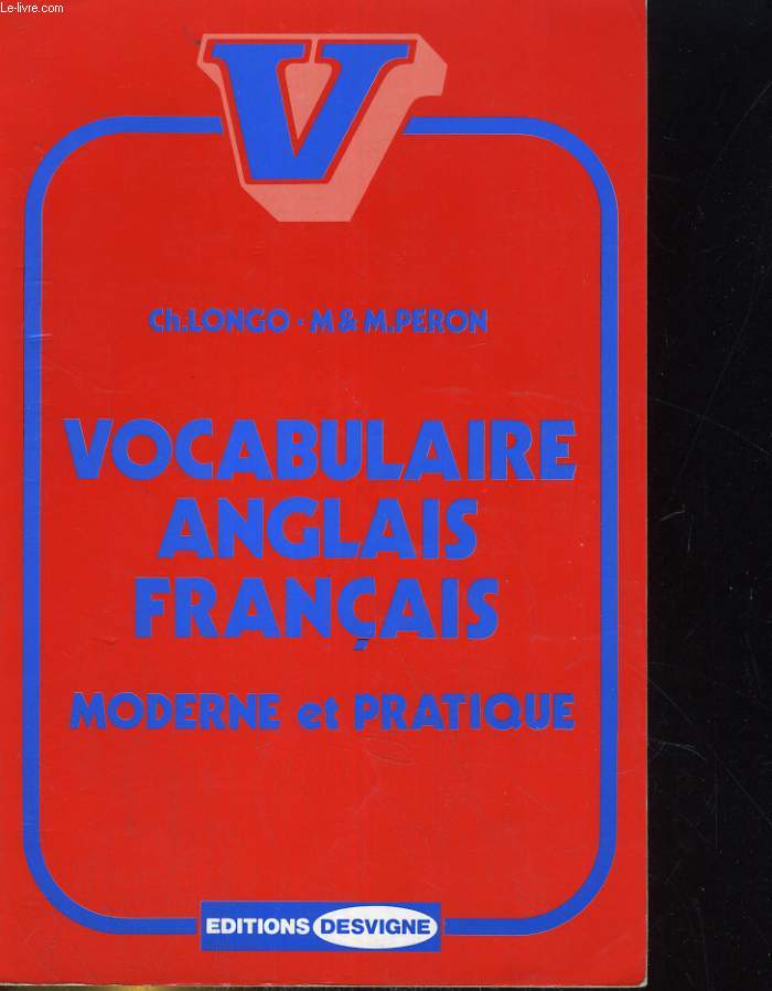 VOCABULAIRE ANGALAIS / FRANCAIS. MODERNE ET PRATIQUE