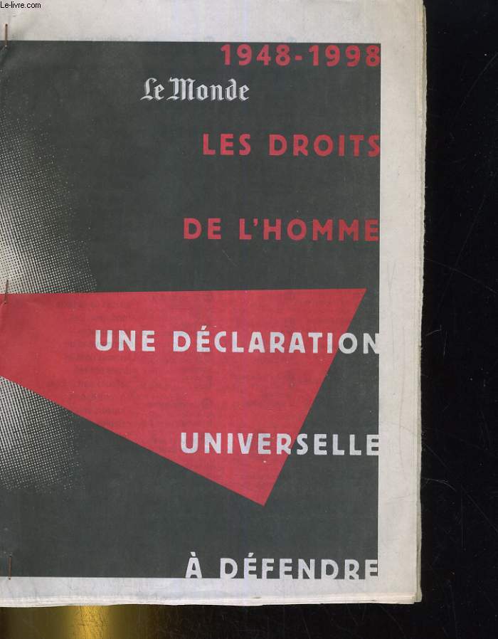 1948-1998. LES DROITS DE L'HOMME, UNE DECLARATION UNIVERSELLE A DEFENDRE