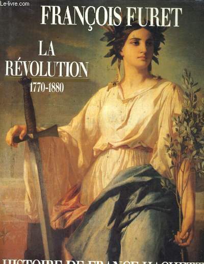 LA REVOLUTION DE TURGOT A JULES FERRY 1770-1880
