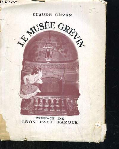 LE MUSEE GREVIN PREFACE DE LEON PAUL FARGUE